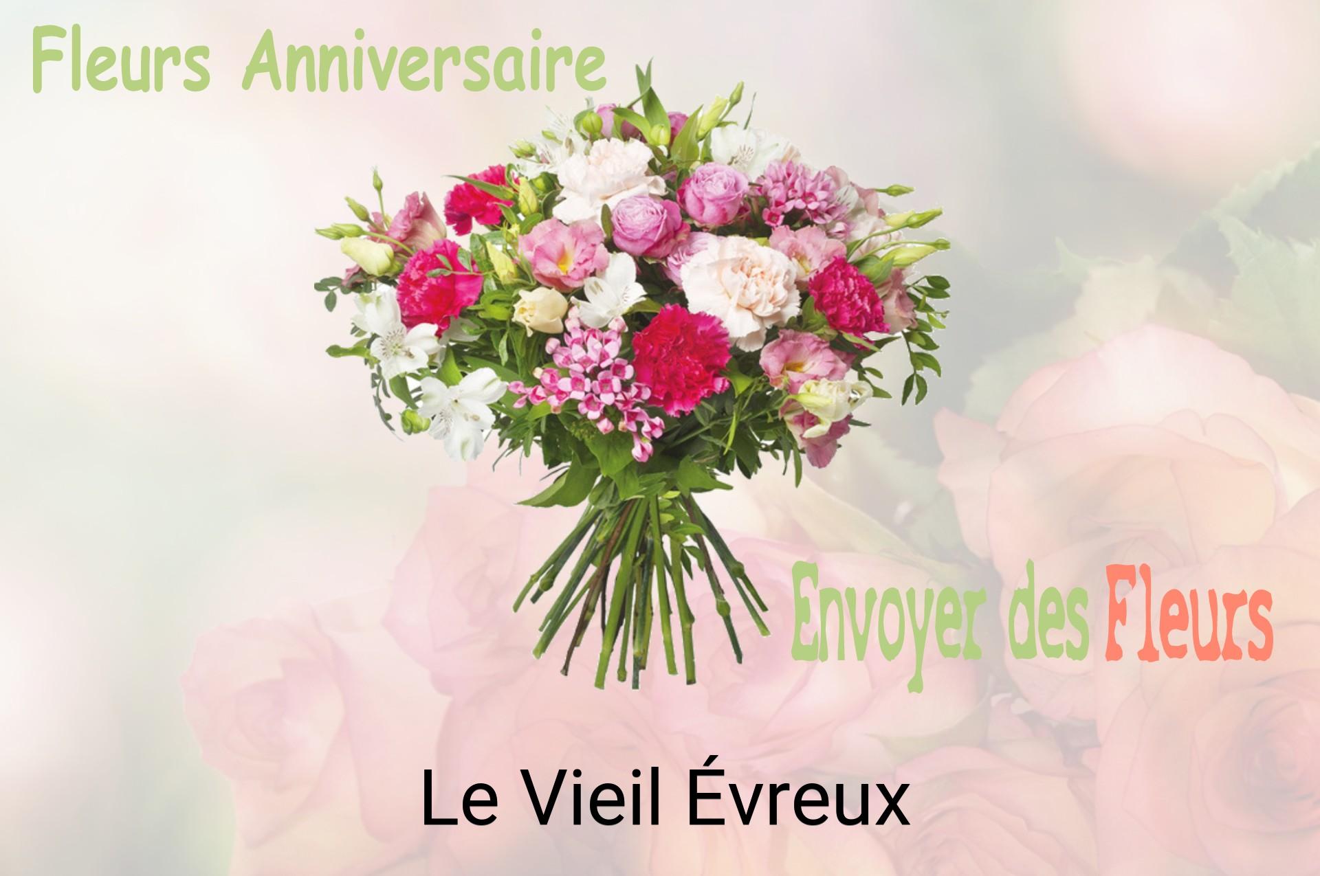 Bouquet de fleurs d’anniversaire livré à Le Vieil-Évreux